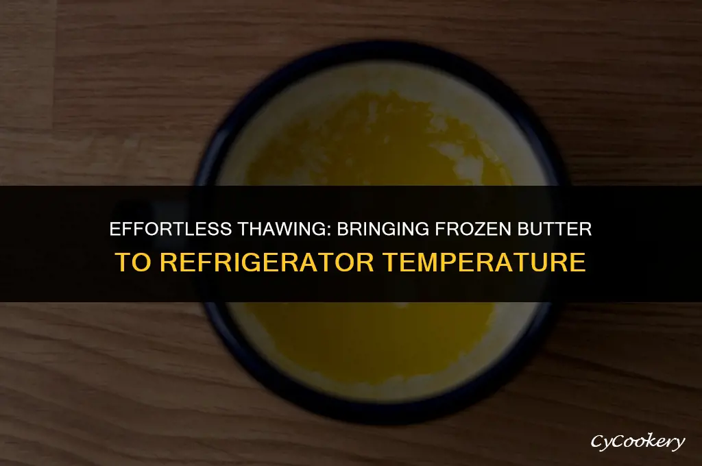how to thaw frozen butter to refrigerator temperature