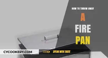 Dispose of Fire Pans: A Step-by-Step Guide
