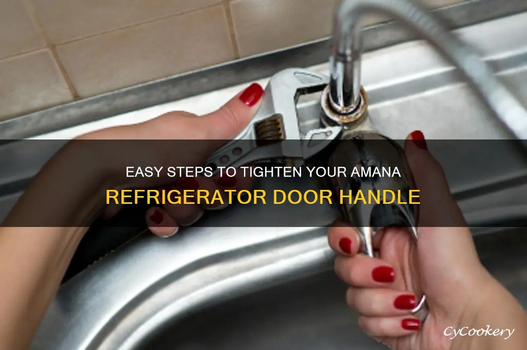 how to tighten amana refrigerator door handle