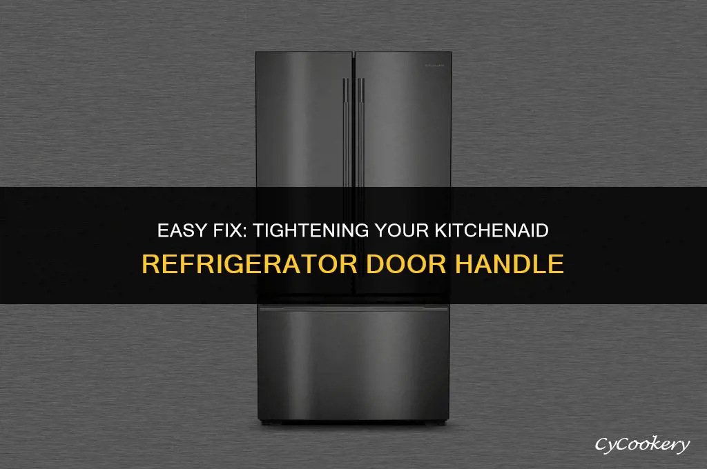 how to tighten door handle on kitchenaid refrigerator