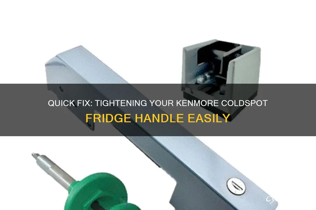 how to tighten handle kenmore coldspot refrigerator