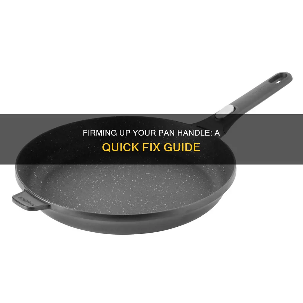 how to tighten loose pan handle