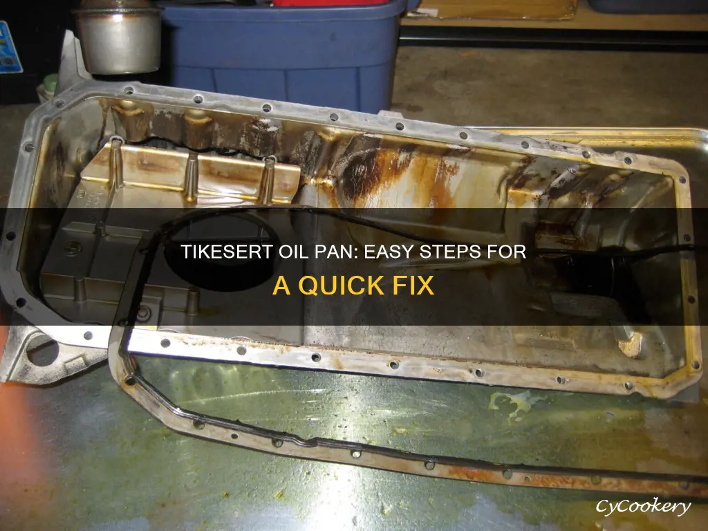 how to tikesert oil pan