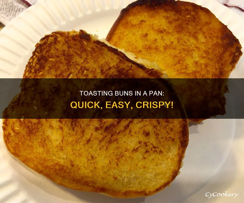 how to toast a bun in a pan