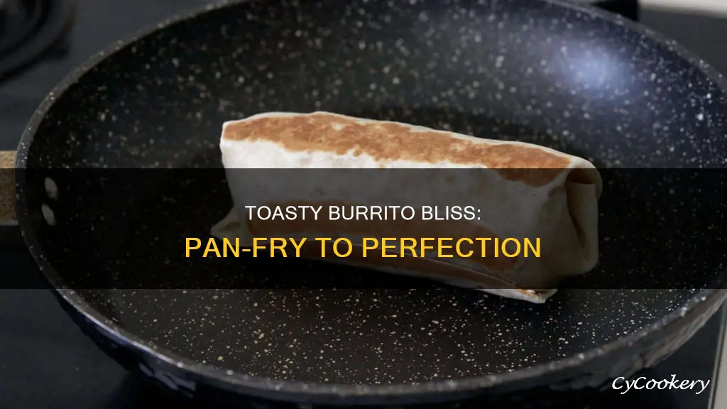 how to toast a burrito in a pan
