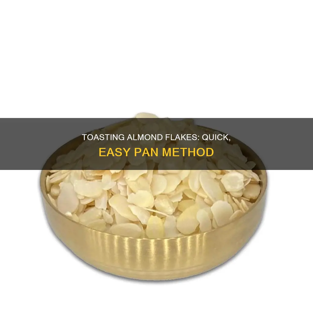 how to toast almond flakes in a pan