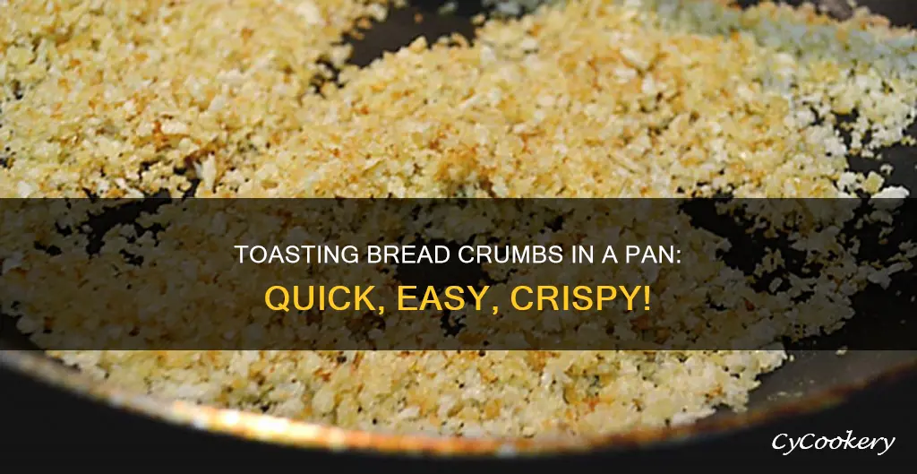 how to toast bread crumbs in pan