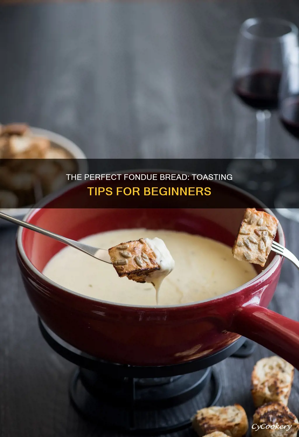 how to toast bread for fondue