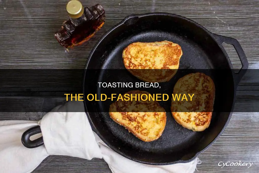 how to toast bread on a cast iron pan