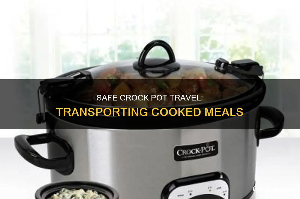 how to transport cooked meal in crock pot safely