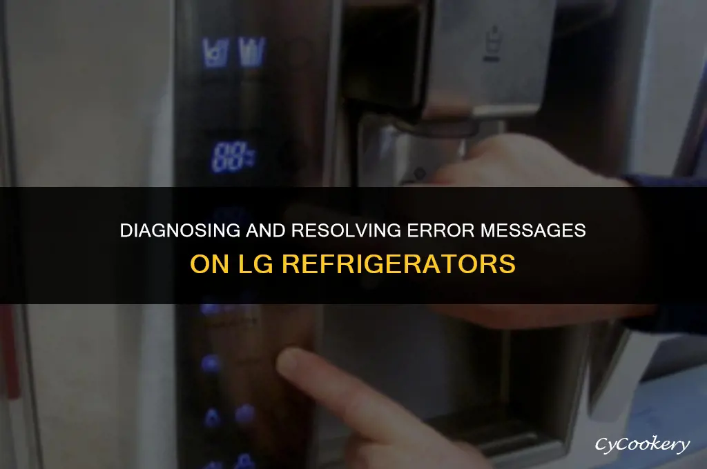 how to trouble error message on lg refrigerator