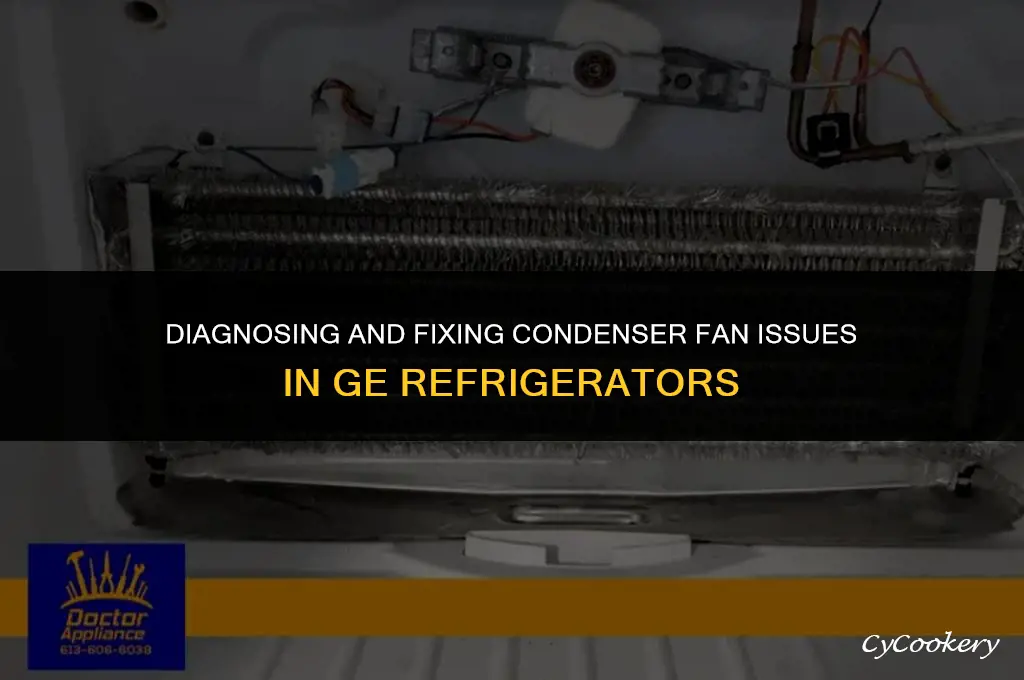 how to troubleshoot condenser fan in ge refrigerator