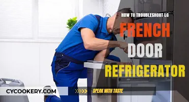 Troubleshooting LG French Door Refrigerator: Quick Fixes and Expert Tips