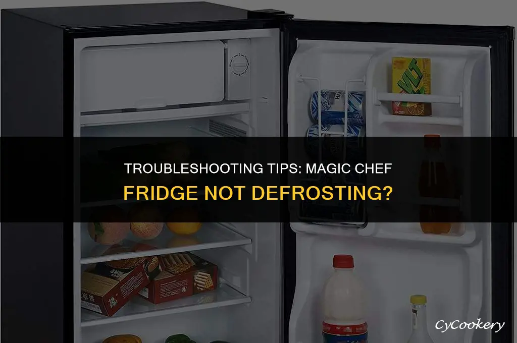 how to troubleshoot magic chef refrigerator not defrosting