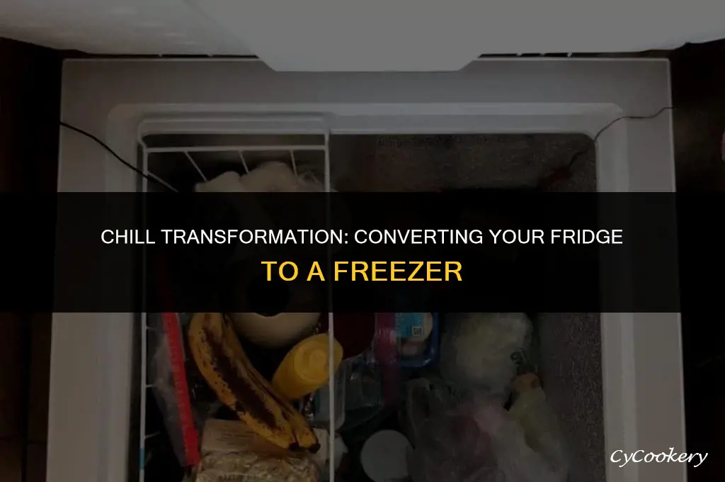 how to turn a refrigerator into a freezer