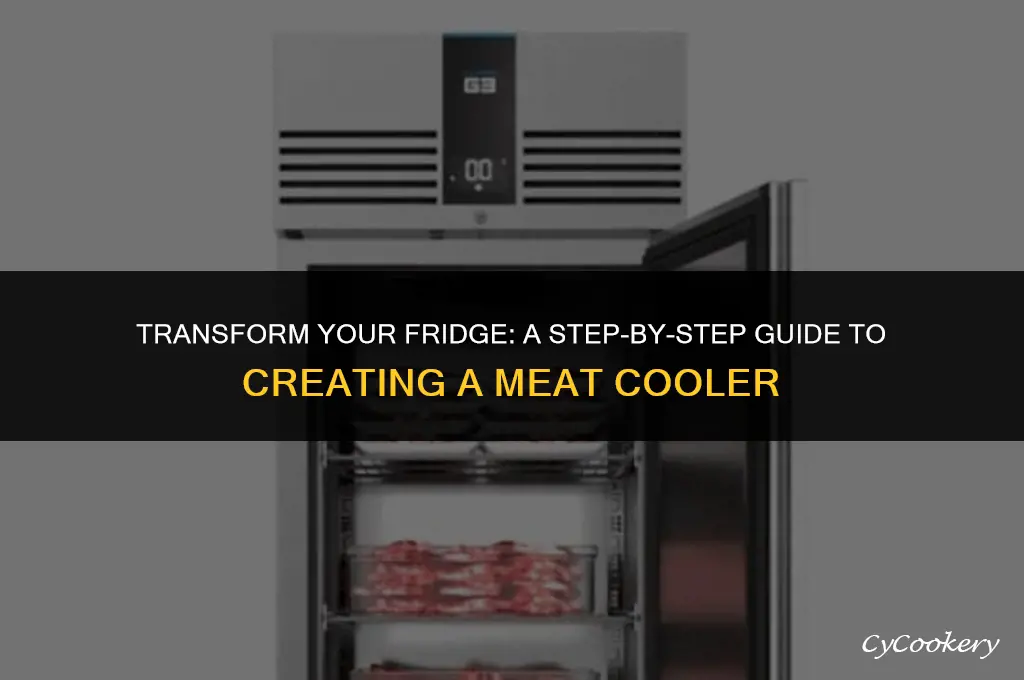 how to turn a refrigerator into a meat cooler