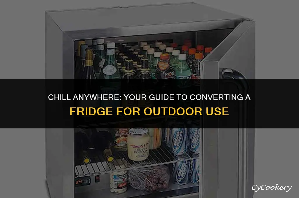 how to turn a refrigerator into an outdoor refrigerator