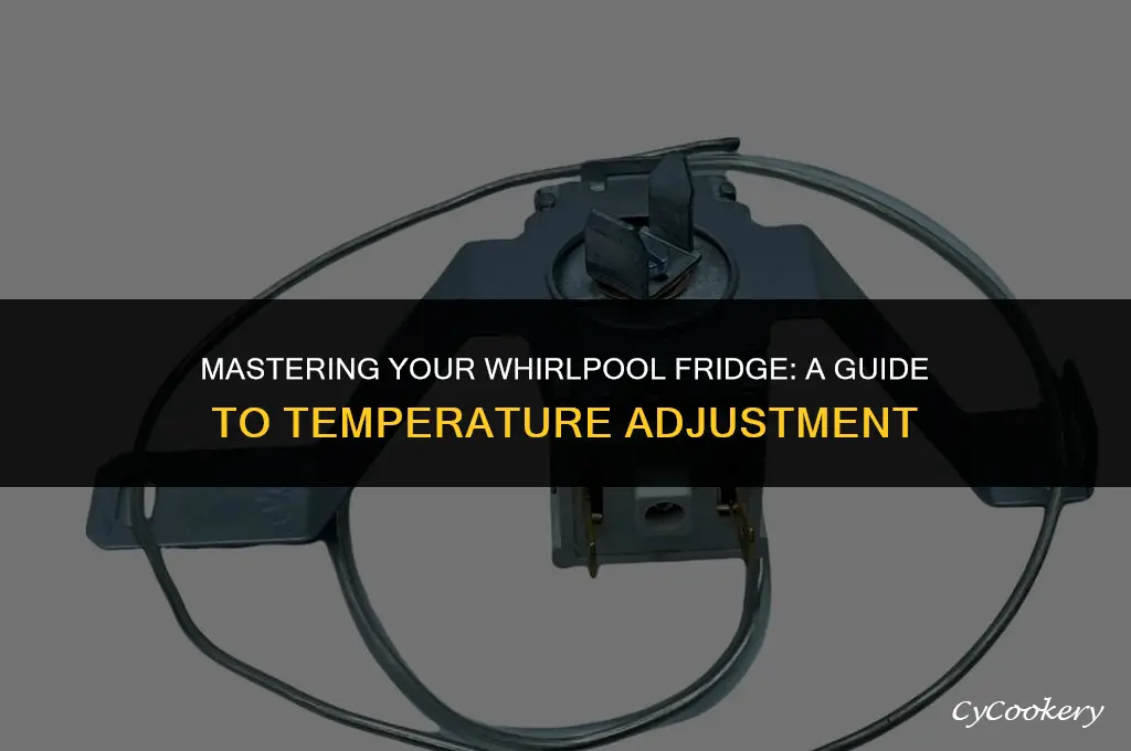 how to turn adjust temp on whirlpool refrigerator