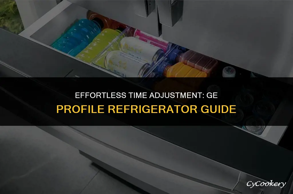 how to turn change time on ge profile refrigerator