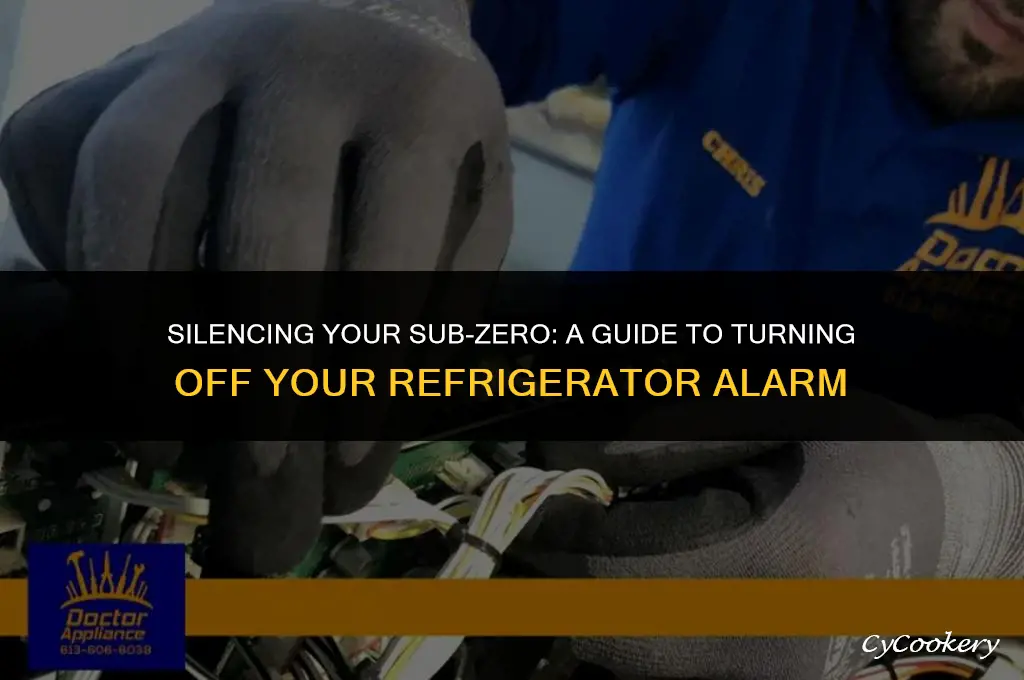 how to turn off alarm on sub zero refrigerator