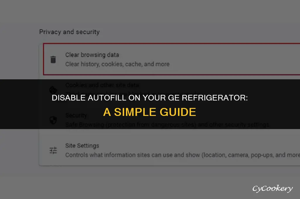 how to turn off autofill on ge refrigerator