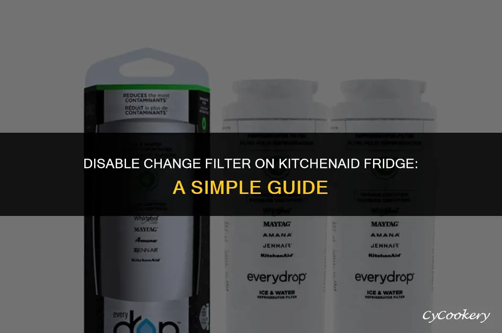 how to turn off change filter on kitchenaid refrigerator