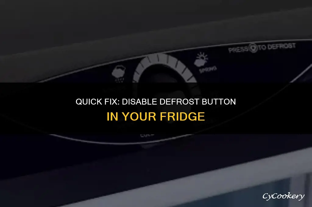 how to turn off defrost button in refrigerator