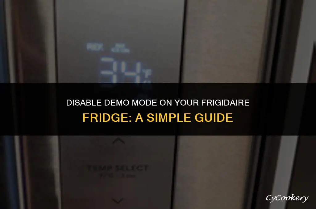 how to turn off demo mode on frigidaire refrigerator