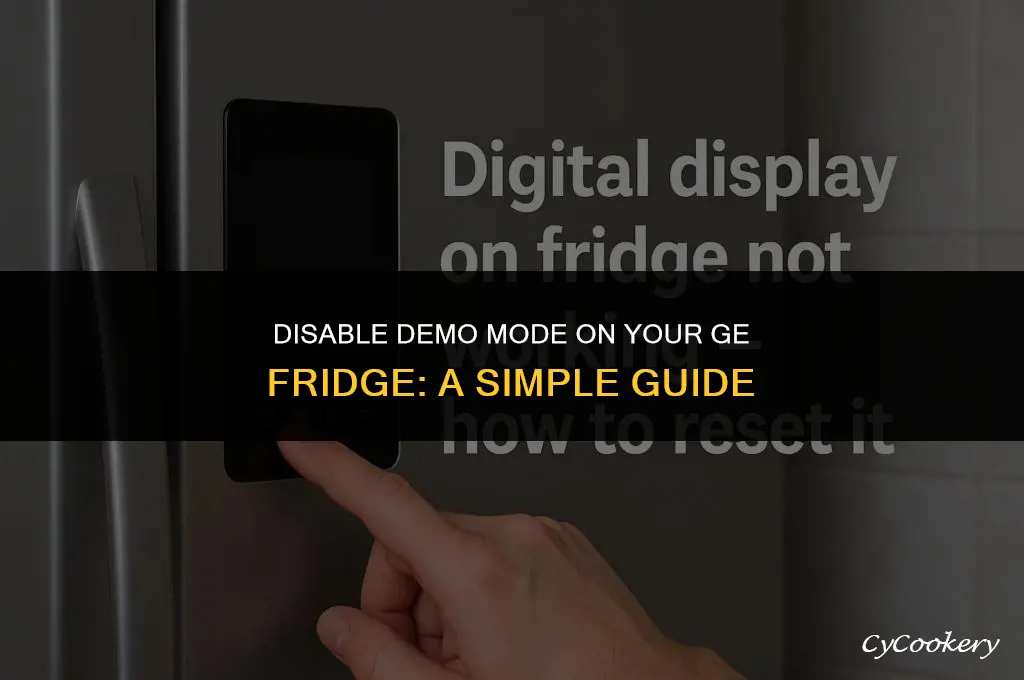 how to turn off demo mode on ge refrigerator