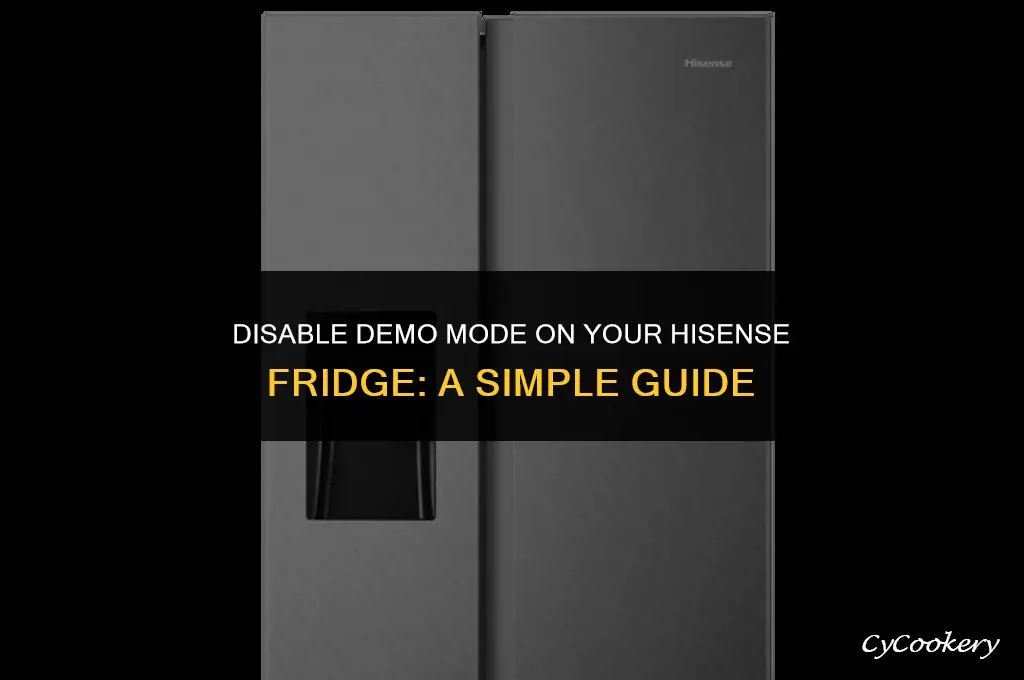 how to turn off demo mode on hisense refrigerator