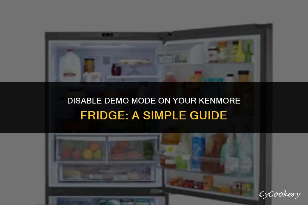 how to turn off demo mode on kenmore refrigerator