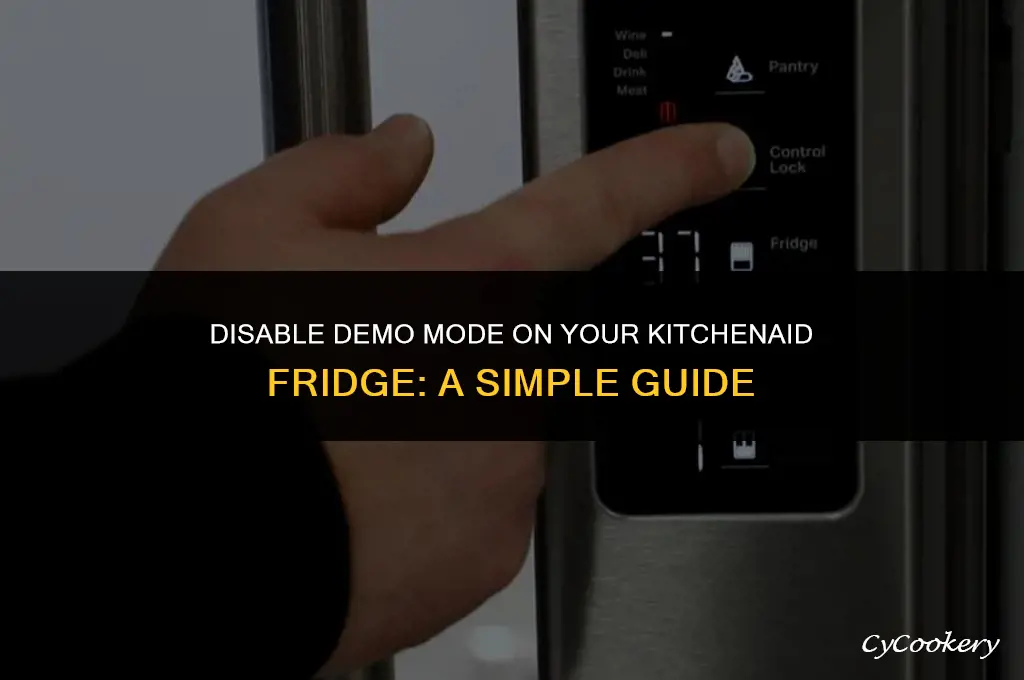 how to turn off demo mode on kitchenaid refrigerator