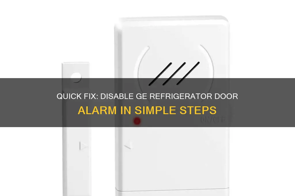 how to turn off door alarm on ge refrigerator