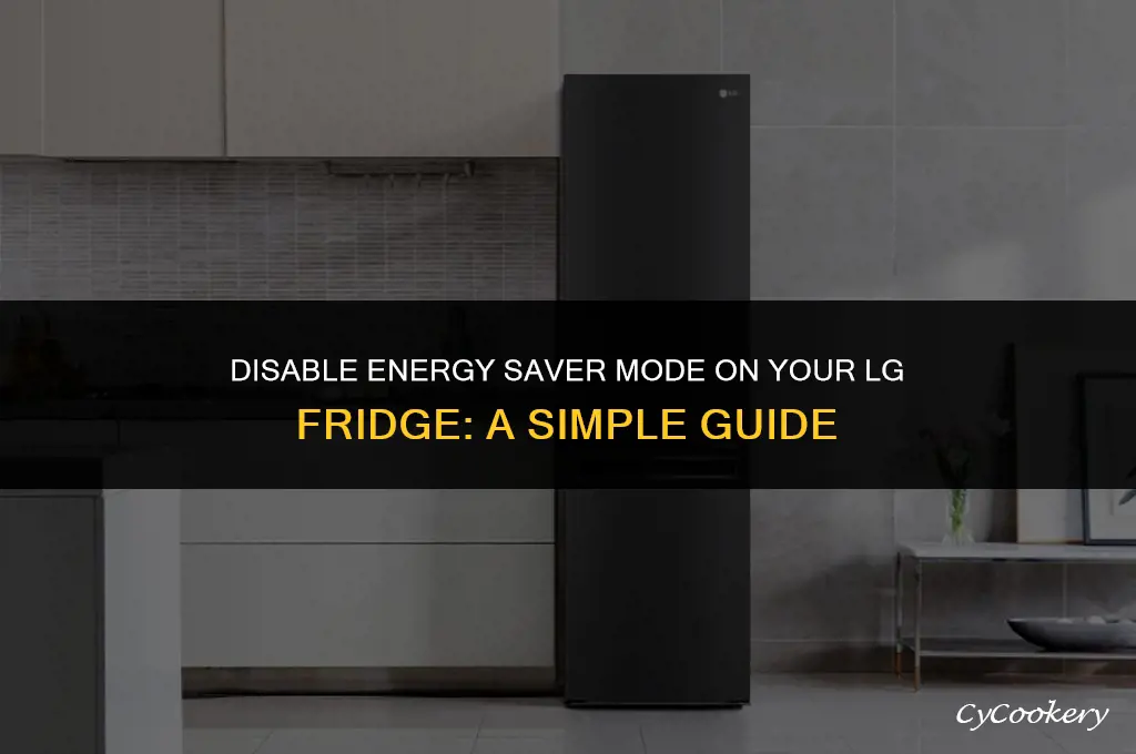 how to turn off energy saver on lg refrigerator