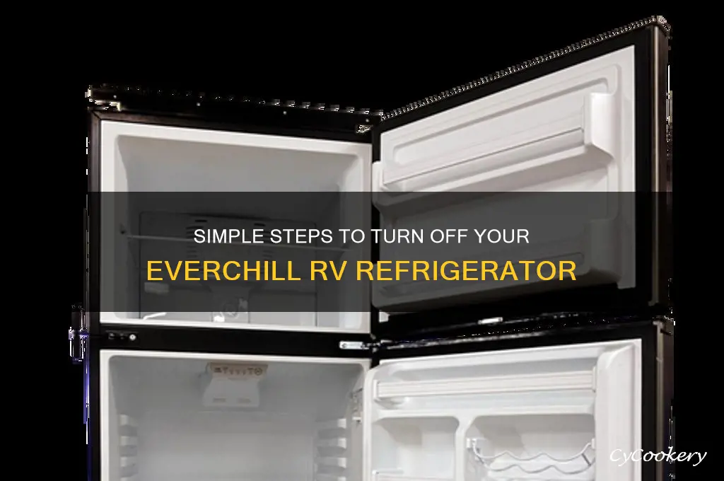 how to turn off everchill rv refrigerator