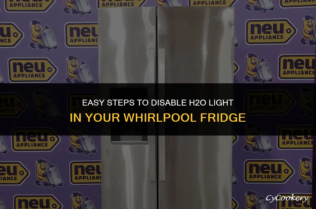 how to turn off h2o light in whirlpool refrigerator