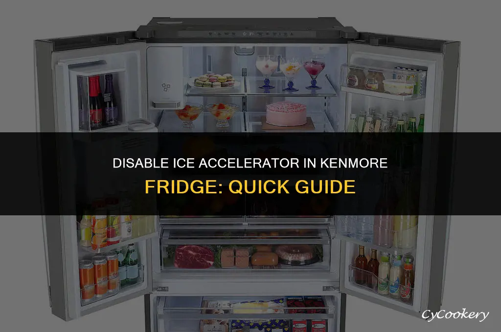 how to turn off ice accelerator kenmore refrigerator