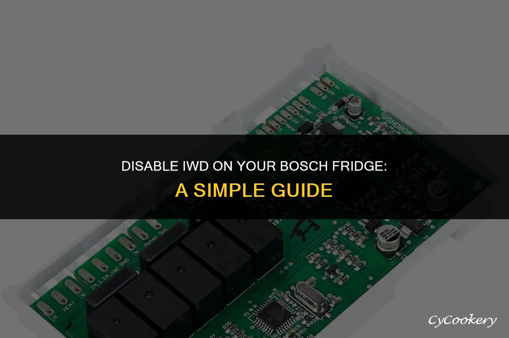 how to turn off iwd on bosch refrigerator