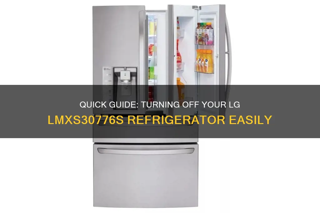 how to turn off lg refrigerator lmxs30776s