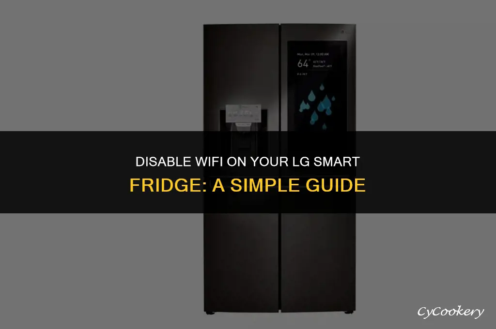 how to turn off lg smart refrigerator wifi