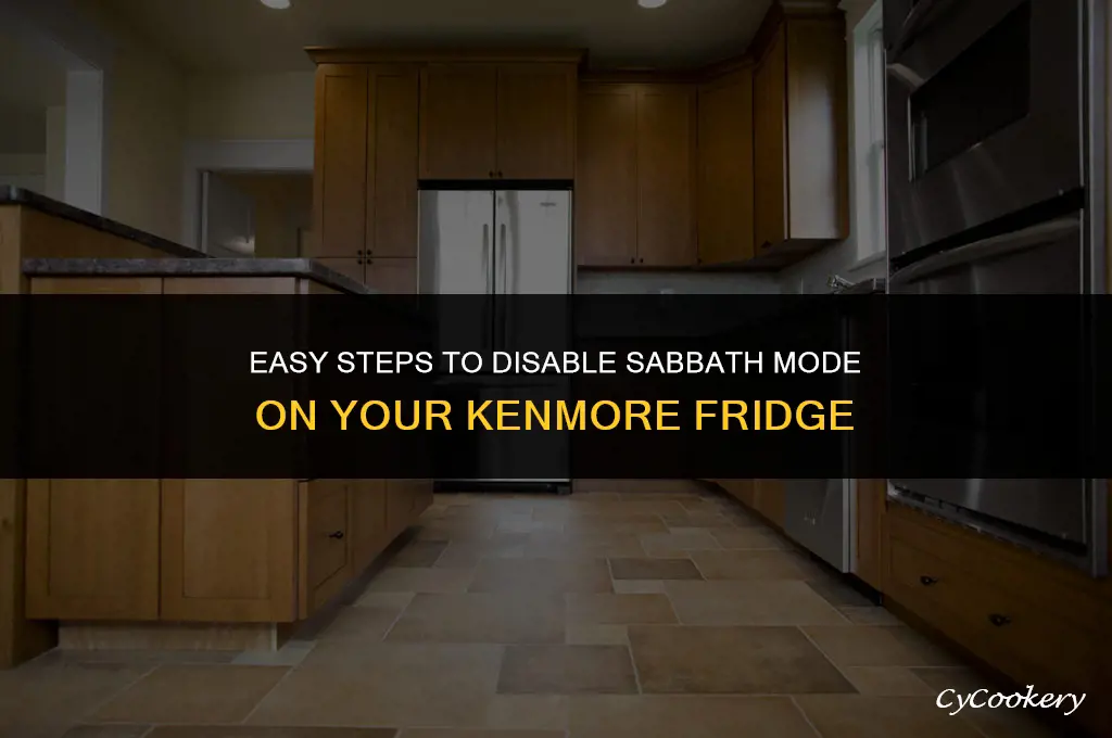 how to turn off sabbath mode on kenmore refrigerator