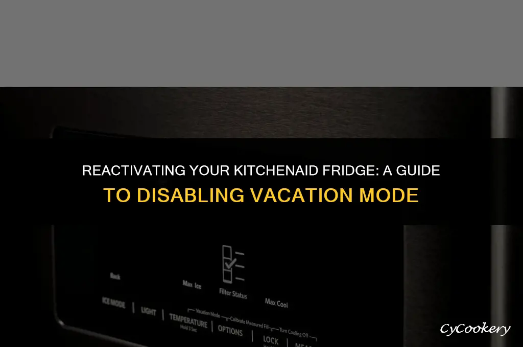 how to turn off vacation mode on kitchenaid refrigerator