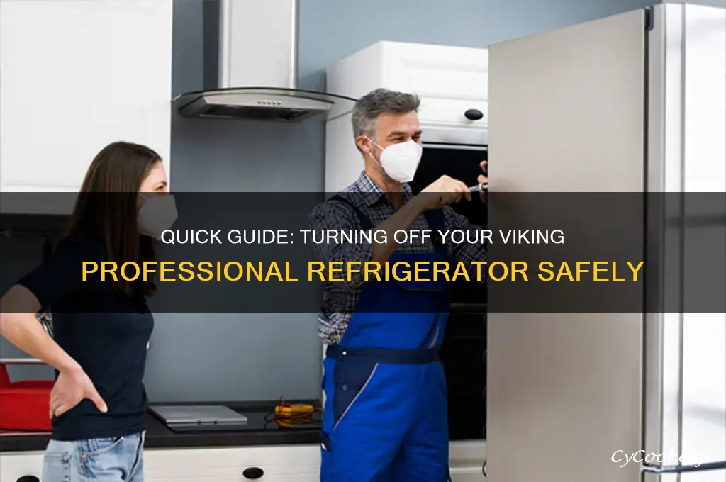 how to turn off viking professional refrigerator