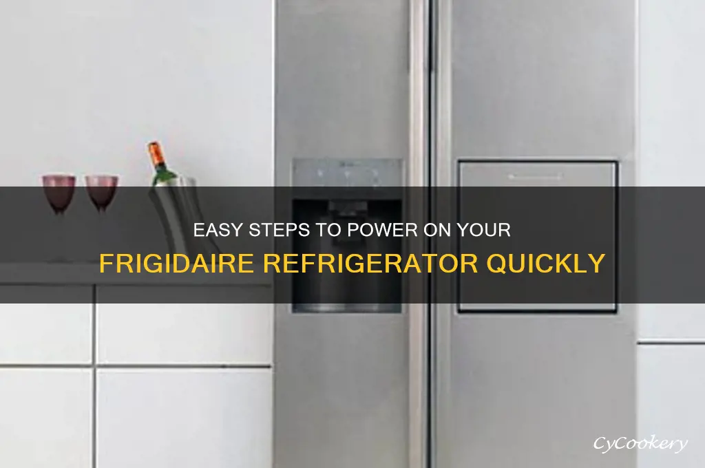 how to turn on a frigidaire refrigerator
