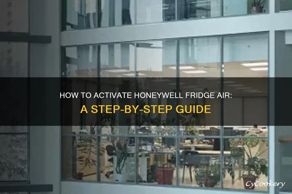 how to turn on honeywell refrigerator air