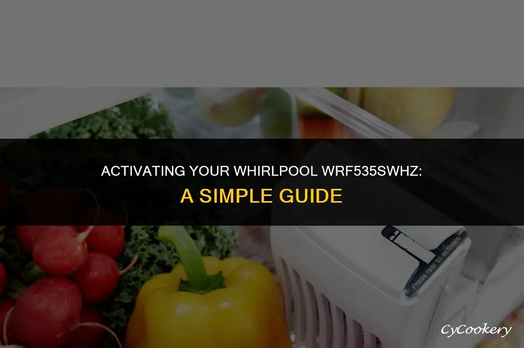how to turn on whirlpool refrigerator model wrf535swhz