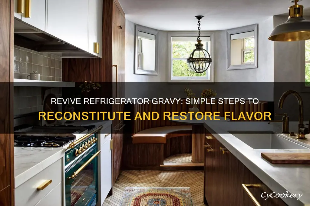 how to turn refrigerator gravy back together