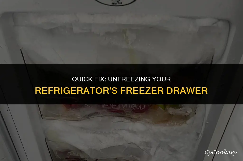how to unfreeze a freezer drawer on my refrigerator