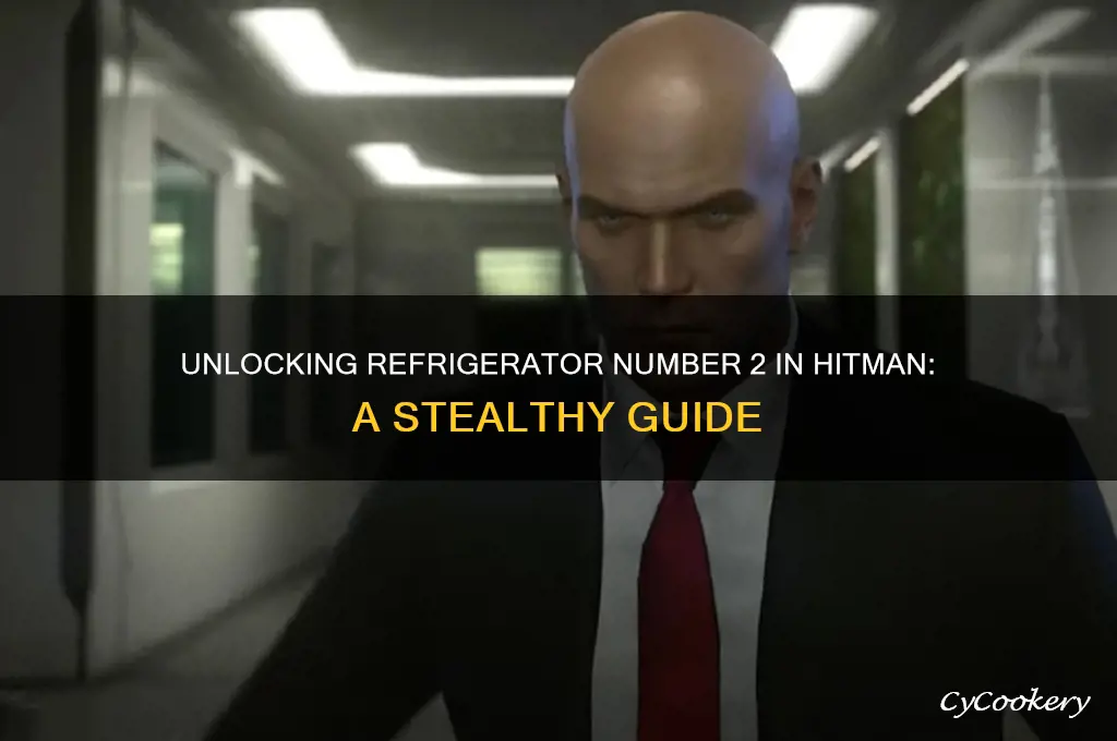 how to unlock refrigerator number 2 hitman