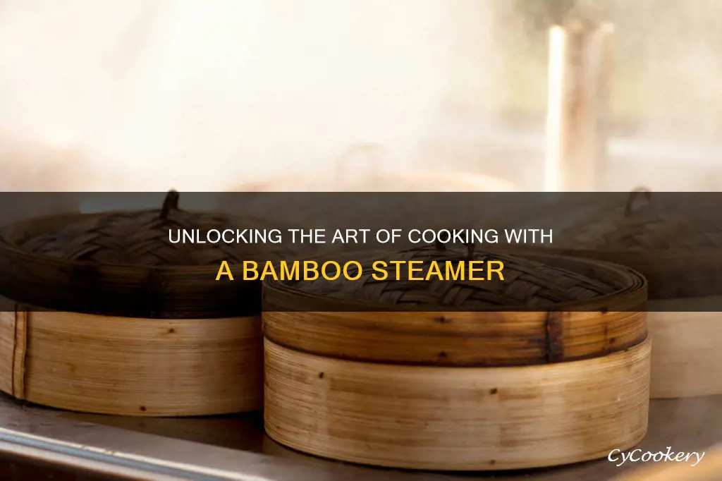 how to use a bamboo steamer to cook